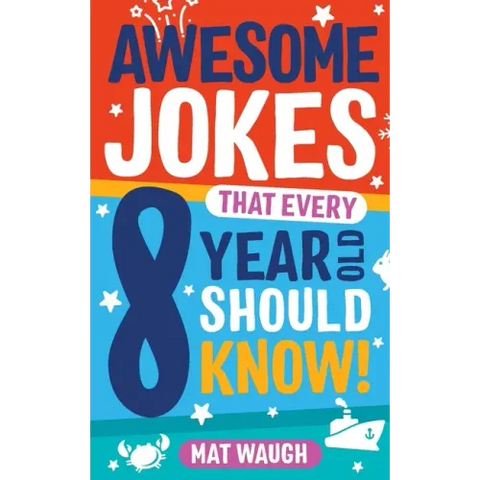 Awesome Jokes That Every 8 Year Old Should Know!