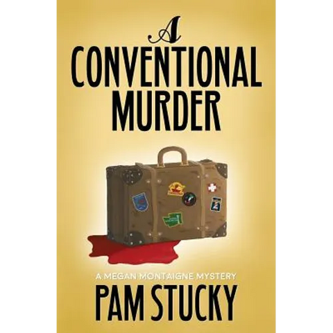 A Conventional Murder: A Megan Montaigne Mystery