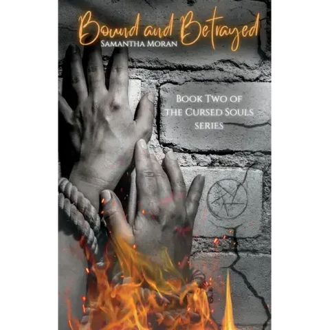 Bound and Betrayed