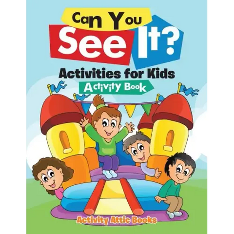 Can You See It? Activities for Kids Activity Book
