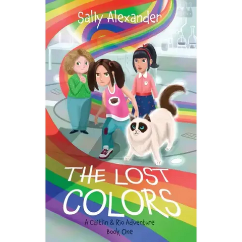 The Lost Colors: A Caitlin & Rio Adventure