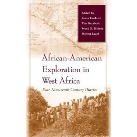 African-American Exploration in West Africa: Four Nineteenth-Century Diaries