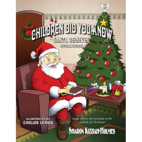 Children Did You Know: Santa Believes (Storybook)