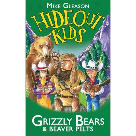 Grizzly Bears & Beaver Pelts: Book 3