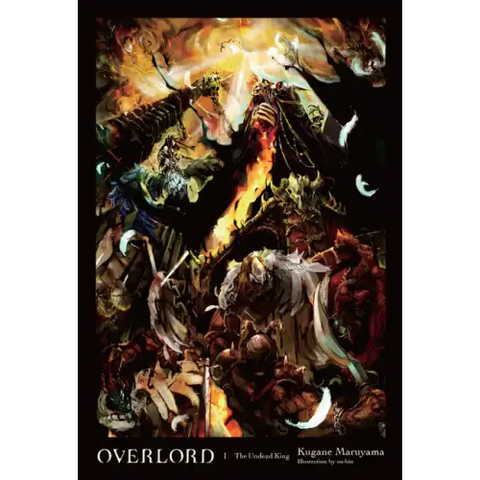 Overlord, Vol. 1 (Light Novel): The Undead King Volume 1