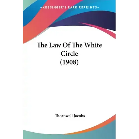 The Law Of The White Circle (1908)