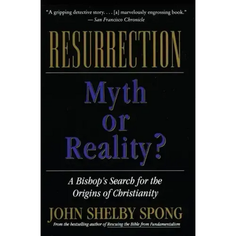 Resurrection: Myth or Reality?