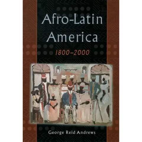 Afro-Latin America, 1800-2000