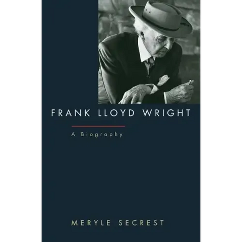 Frank Lloyd Wright: A Biography