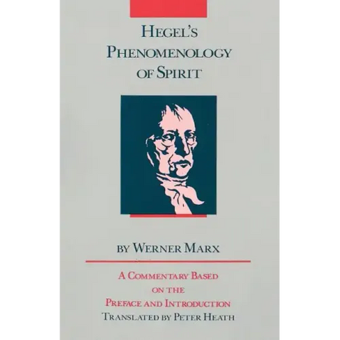 Hegel's Phenomenology of Spirit: A Commentary Based on the Preface and Introduction