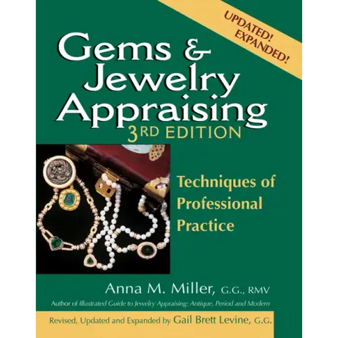 Gems & Jewelry Appraising (3rd Edition): Techniques of Professional Practice