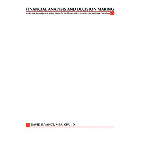 Financial Analysis and Decision Making