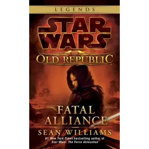Fatal Alliance: Star Wars Legends (the Old Republic)