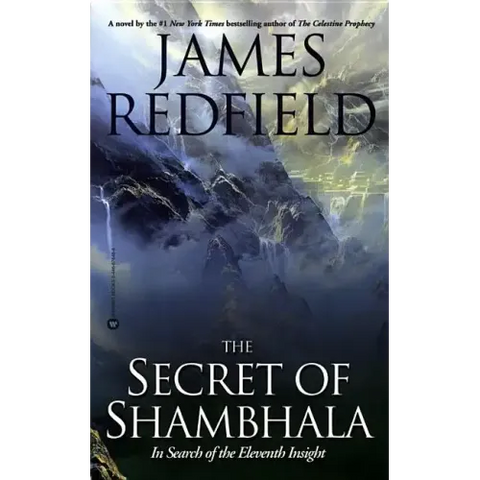 The Secret of Shambhala: In Search of the Eleventh Insight