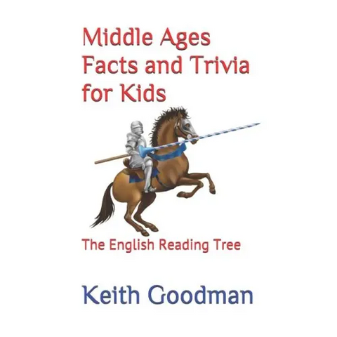 Middle Ages Facts and Trivia for Kids: The English Reading Tree