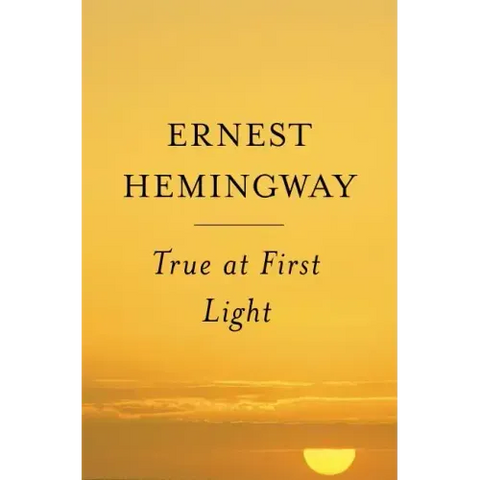 True at First Light