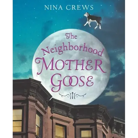 The Neighborhood Mother Goose