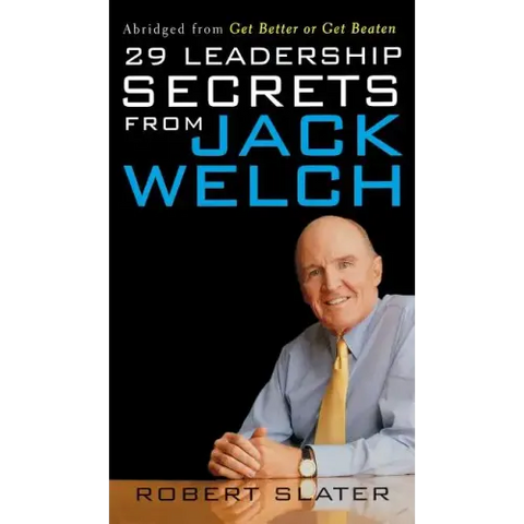 29 Leadership Secrets from Jack Welch