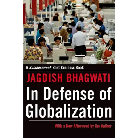 In Defense of Globalization: With a New Afterword