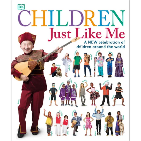 Children Just Like Me: A New Celebration of Children Around the World