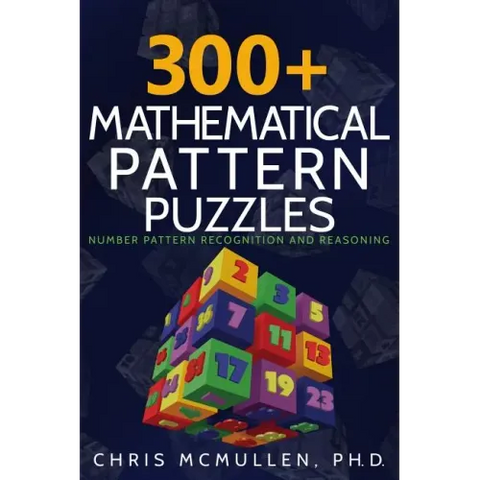 300+ Mathematical Pattern Puzzles: Number Pattern Recognition & Reasoning