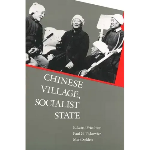 Chinese Village, Socialist State