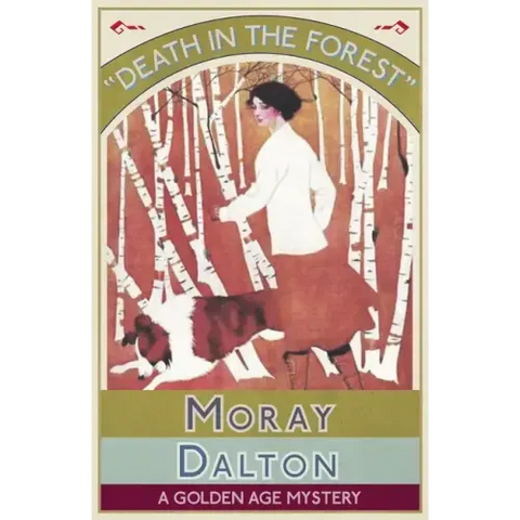 Death in the Forest: A Golden Age Mystery