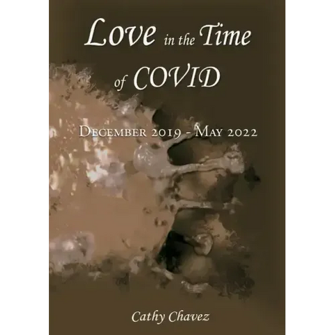 Love in the Time of COVID: December 2019 - May 2022