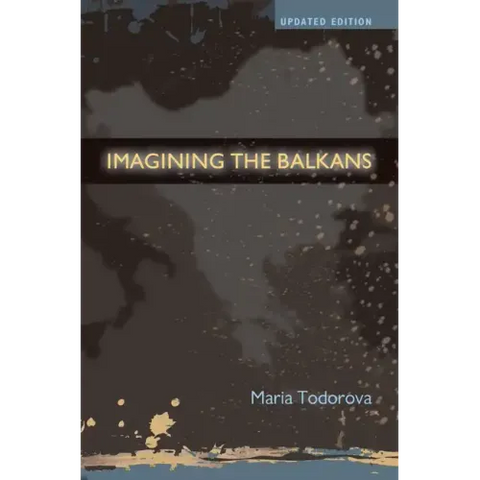 Imagining the Balkans