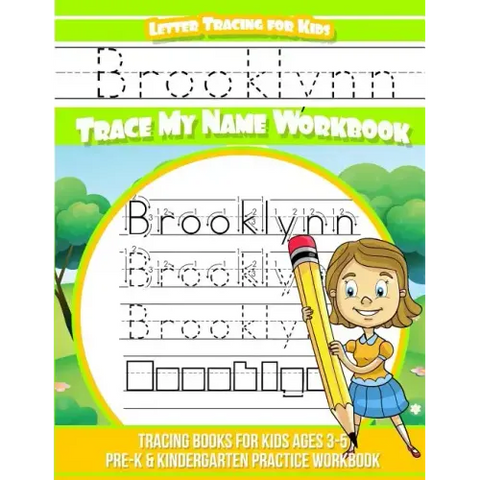 Brooklynn Letter Tracing for Kids Trace my Name Workbook: Tracing Books for Kids ages 3 - 5 Pre-K & Kindergarten Practice Workbook