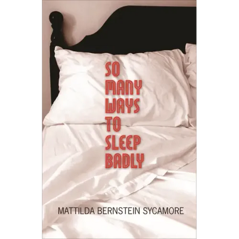 So Many Ways to Sleep Badly