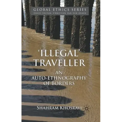 'Illegal' Traveller: An Auto-Ethnography of Borders