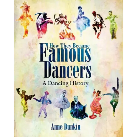 How They Became Famous Dancers: A Dancing History