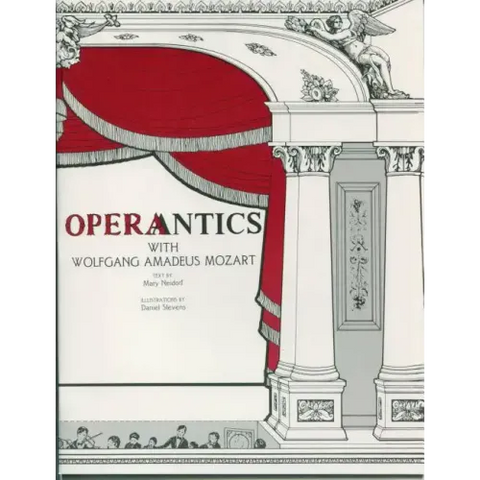 Operantics with Wolfgang Amadeus Mozart