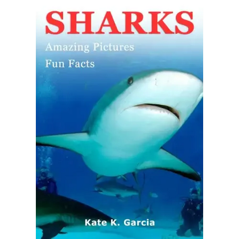 Sharks: Kids book of fun facts & amazing pictures on animals in nature