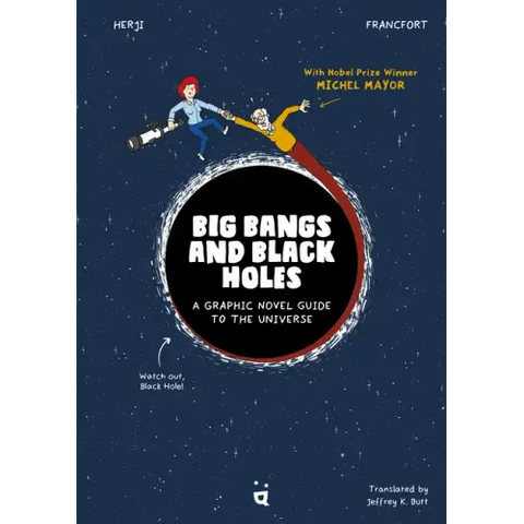 Big Bangs and Black Holes: A Graphic Novel Guide to the Universe