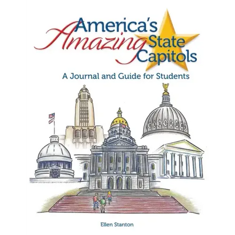 America's Amazing State Capitols: A Journal and Guide for Students