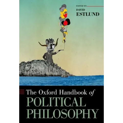 The Oxford Handbook of Political Philosophy