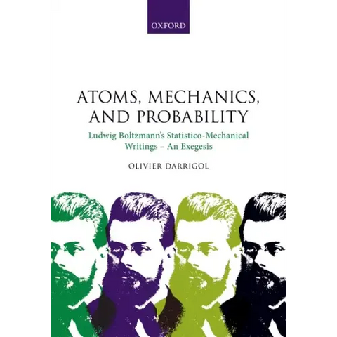 Atoms, Mechanics, and Probability: Ludwig Boltzmann's Statistico-Mechanical Writings - An Exegesis