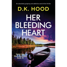 Her Bleeding Heart: An absolutely gripping and addictive serial killer thriller