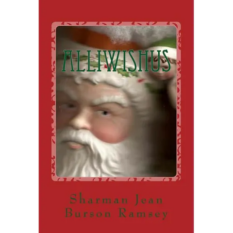 Alliwishus: The story of the Elf in Santa Service and the WWII Nurse