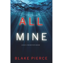 All Mine (A Nicky Lyons FBI Suspense Thriller-Book 1) - Paperback