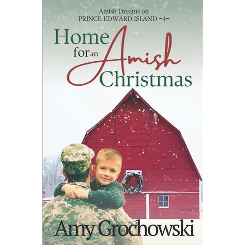 Home for an Amish Christmas: Amish Dreams on Prince Edward Island, Book 4