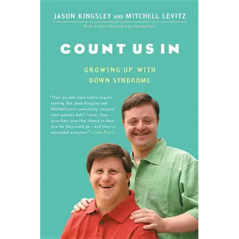 Count Us in: Growing Up with Down Syndrome