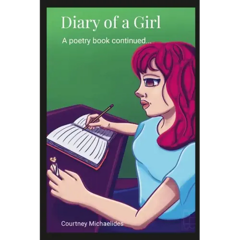 Diary of a Girl: A Poetry Book Continued...