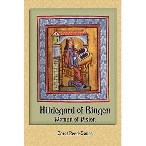 Hildegard of Bingen: Woman of Vision