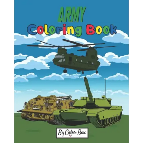 Army Coloring Book: Military Design Coloring Book For Kids 4-8, Tanks, Helicopters, Soldiers, Guns, Navy, Planes, Ships, Helicopters