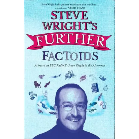 Steve Wright's Further Factoids