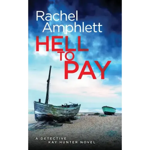 Hell to Pay: A Detective Kay Hunter crime thriller