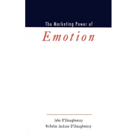 The Marketing Power of Emotion